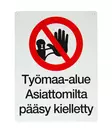 Työmaa-alue -kyltti - Turvallisuustuotteet - 6430050628260 - 1